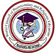 WORLD COUNCIL OF POSTSECONDARY<br />
AND RELIGIOUS EDUCATION